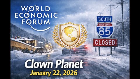 Clown Planet January 22, 2026: "Board of Peace" or Global Gov't? ICE arrests 5yr old & More