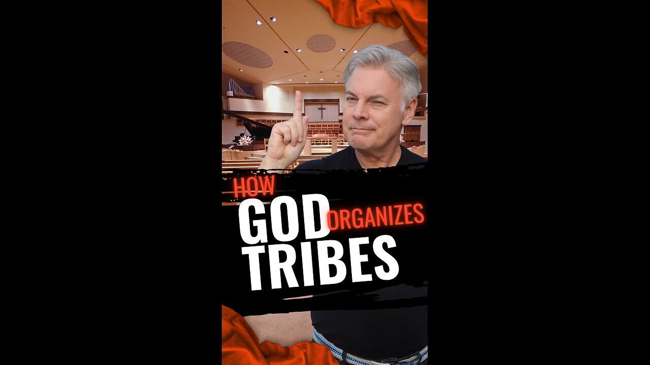 How God Organizes Tribes