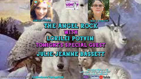 The Angel Rock with Lorilei Potvin & Special Returning Guest Julie Jeanne Bassett