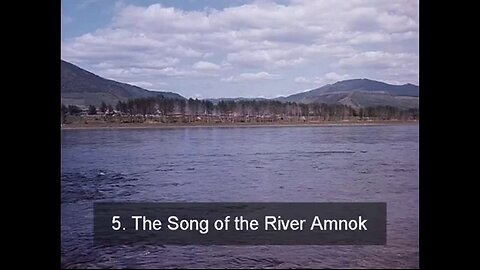 Reminiscences 《With the Century》 - Chapter 1 5. The Song of the River Amnok