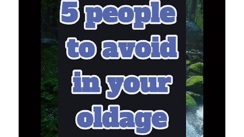 5 People You Must Avoid in Old Age | Even Family |