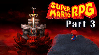 Let's Play, Super Mario RPG, Part 3, Claymorton