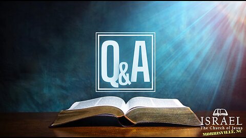 BIBLE Q & A 2/15/2025