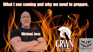 Michael Jaco - What I see coming and why we need to prepare.