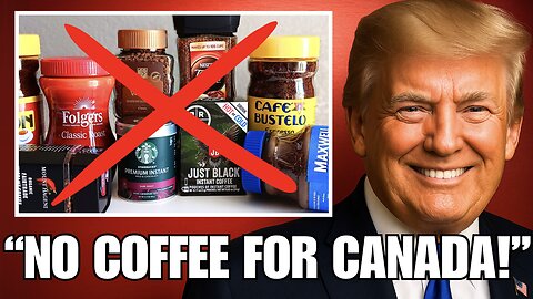 Instant Coffee CHAOS - Canada’s U.S. Boycott BACKFIRES FAST!