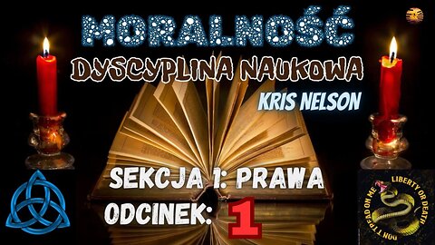 Prawo naturalne - nauka o moralności, część 1: Prawa - Kris Nelson