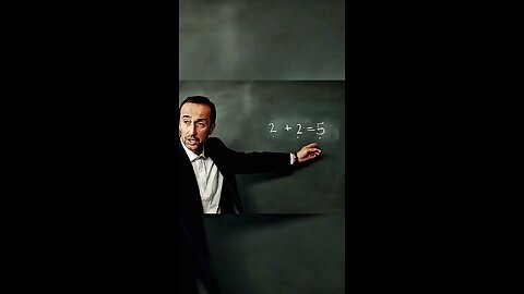 This teacher claims that 2+2=5 is he right?