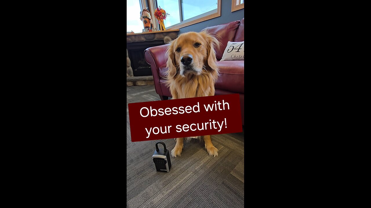 Obsessed with your security!