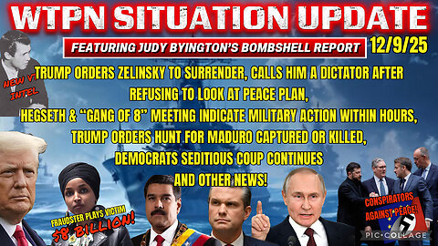 WTPN ~ Judy Byington ~ Situation Update ~ 12-9-25 ~ Trump Return ~ Restored Republic via a GCR