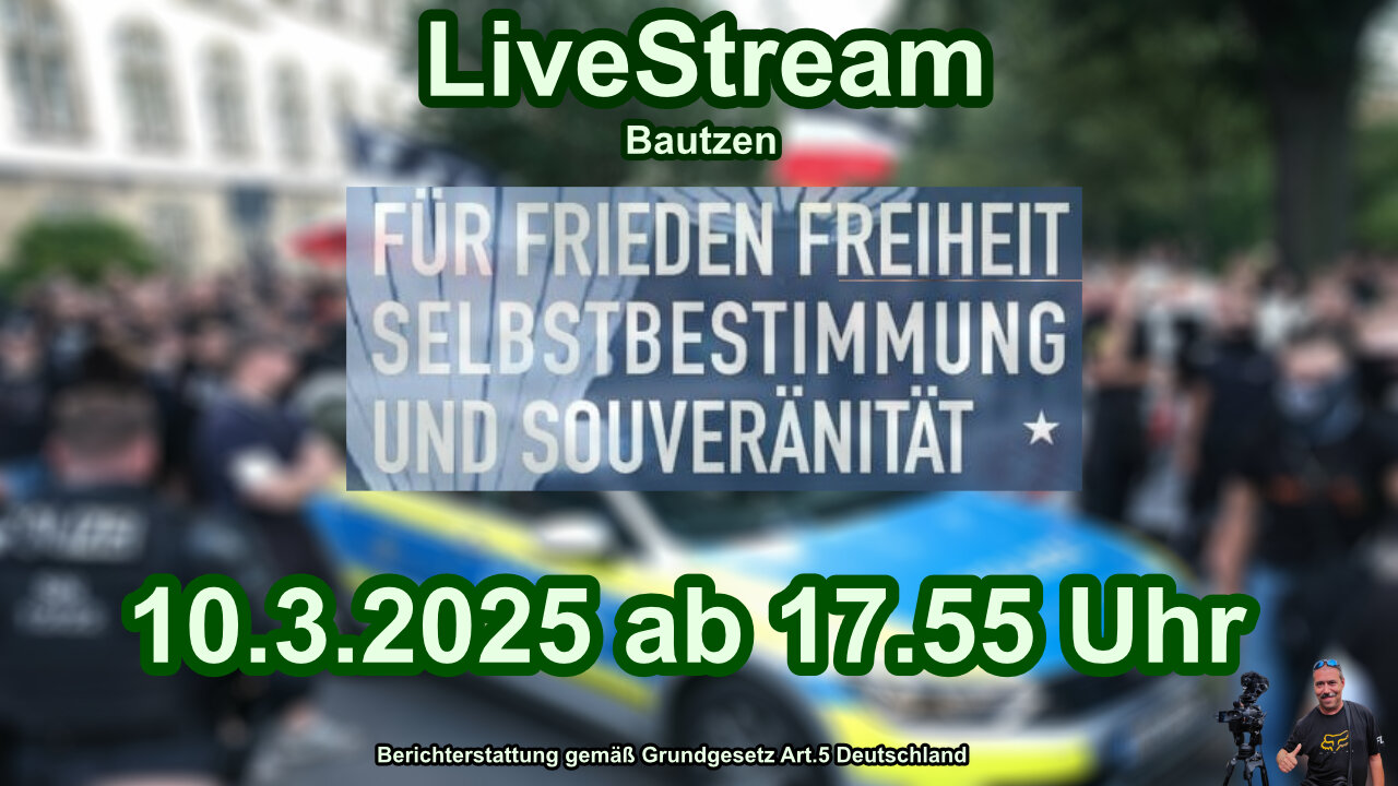 Live Stream from Bautzen on March 10, 2025