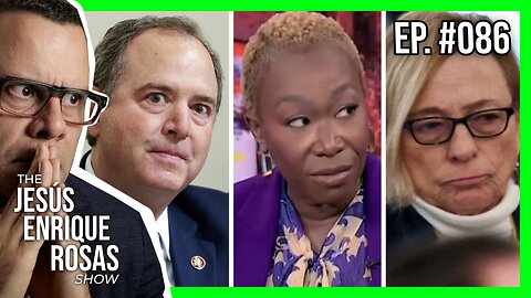 Ep. 86: Adam Schiff TERRIFIED, Joy Reid FIRED, Maine Governor BODIED and MOAR!