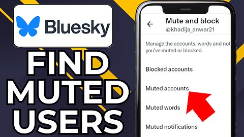 HOW TO FIND MUTED USERS ON BLUESKY SOCIAL