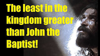 WHO IS GREATER THAN JOHN THE BAPTIST? #truth #jesus #mary #joseph #ihs #christ #church #bible #chris