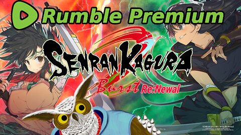 [RUMBLE PREMIUM] Senran Kagura Burst Re: Newal! Tits And Ass Are My Burning Passion!!