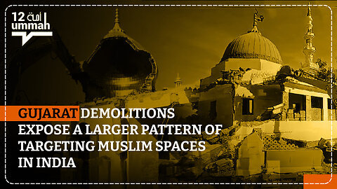 Erasing a Community? Systematic Destruction of Muslim-Owned Properties Continues