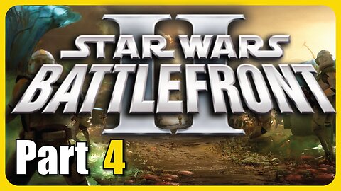 Star Wars Battlefront II (Classic) | Part - 4 "Heart of Darkness" [Throwback Thursday #19]