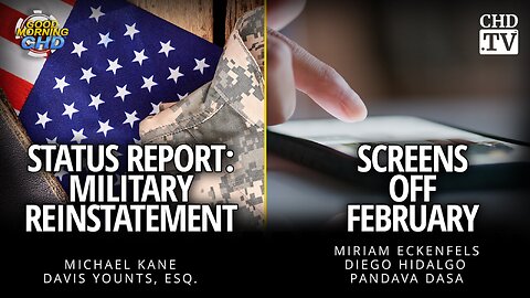 Status Report: Military Reinstatement + Screens Off February
