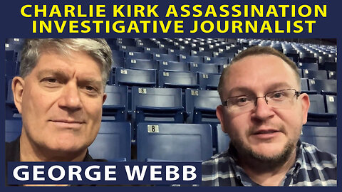 Charlie Kirk Assassination Investigator George Webb
