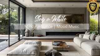 Stay a While | Jazzy Mind Ambiance Music for Uplifted Mood