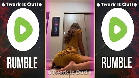 🔥Twerk It Out!🔥#16 