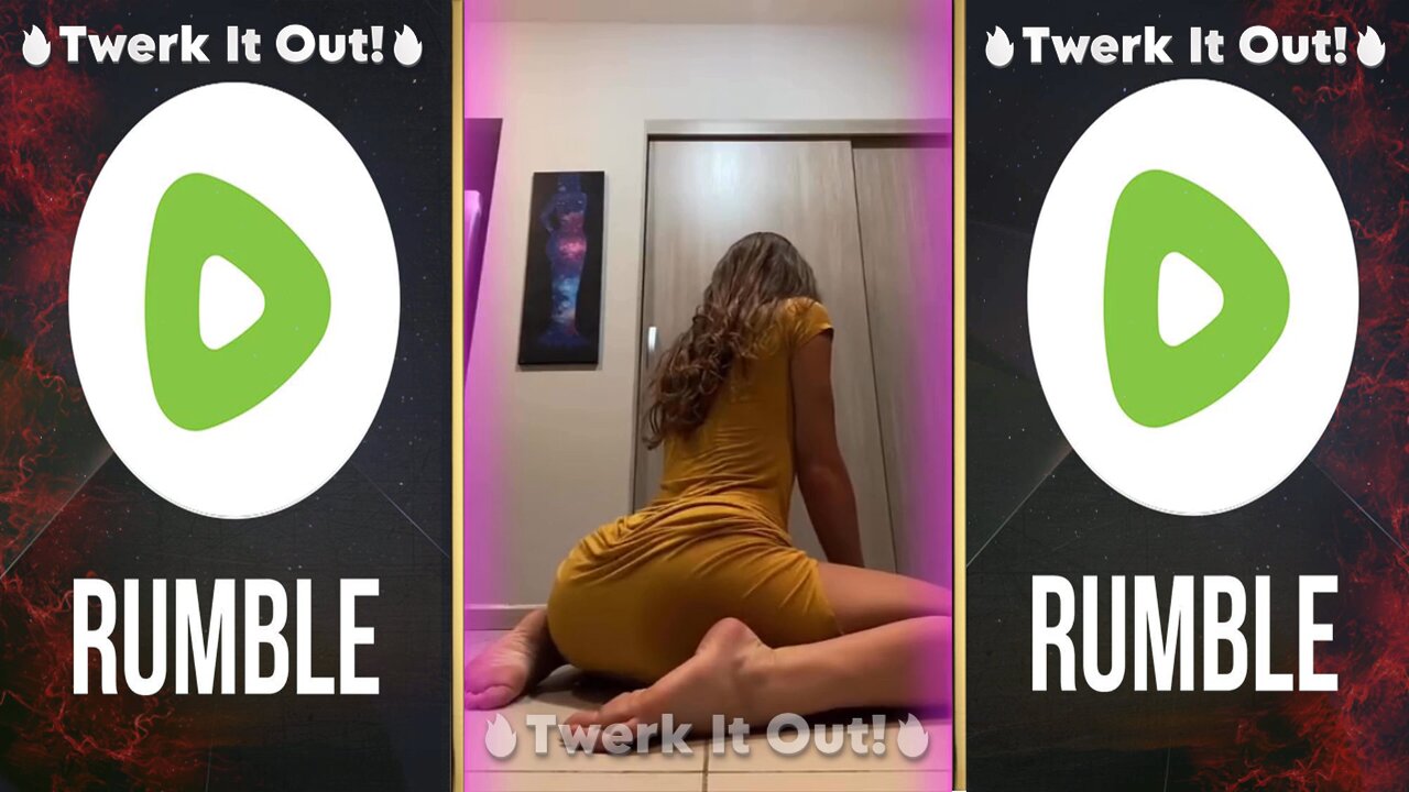 🔥Twerk It Out!🔥#16