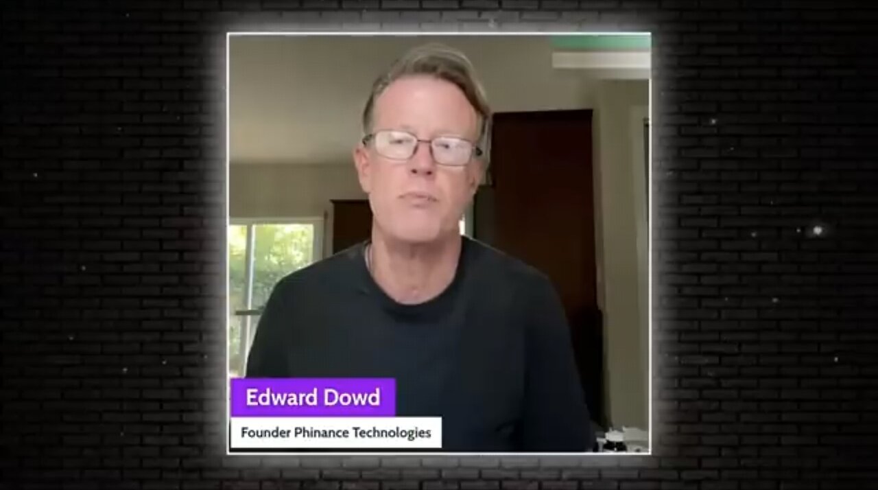 "Most People Have No Idea What's About To Happen" — Edward Dowd's Last WARNING