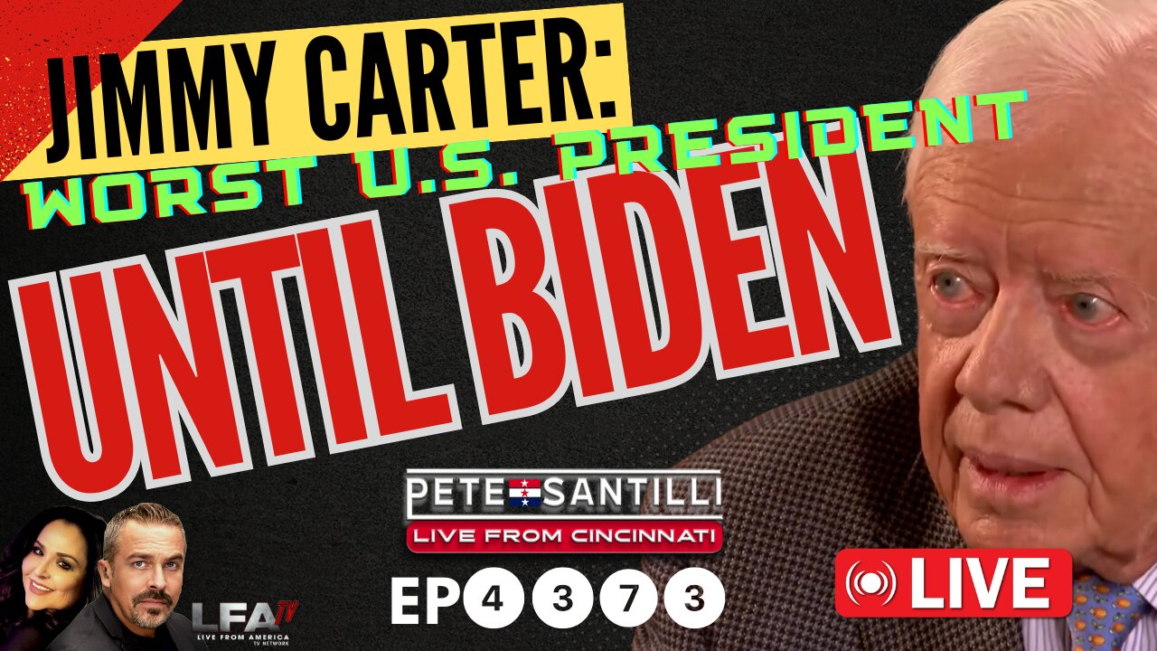 JIMMY CARTER’s LEGACY: WORST PRESIDENT IN U.S. HISTORY…UNTIL BIDEN [PETE SANTILLI EP #4373]