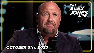 The Alex Jones Show FRIDAY FULL SHOW 10/31/25