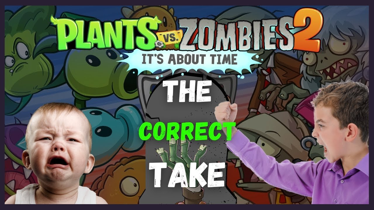 The Unpopular but Correct TAKE on PLANTS vs ZOMBIES 2