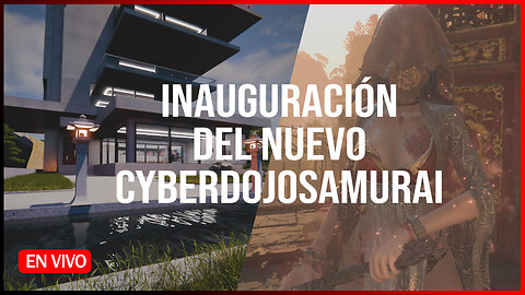 🔴 LLEGA EL NUEVO CYBERDOJOSAMURAI por NADIE LO HACE COMO EL CYBERDOJOSAMURAI