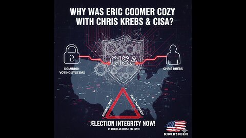 Why Was Eric Coomer Cozy with Chris Krebs & CISA?
