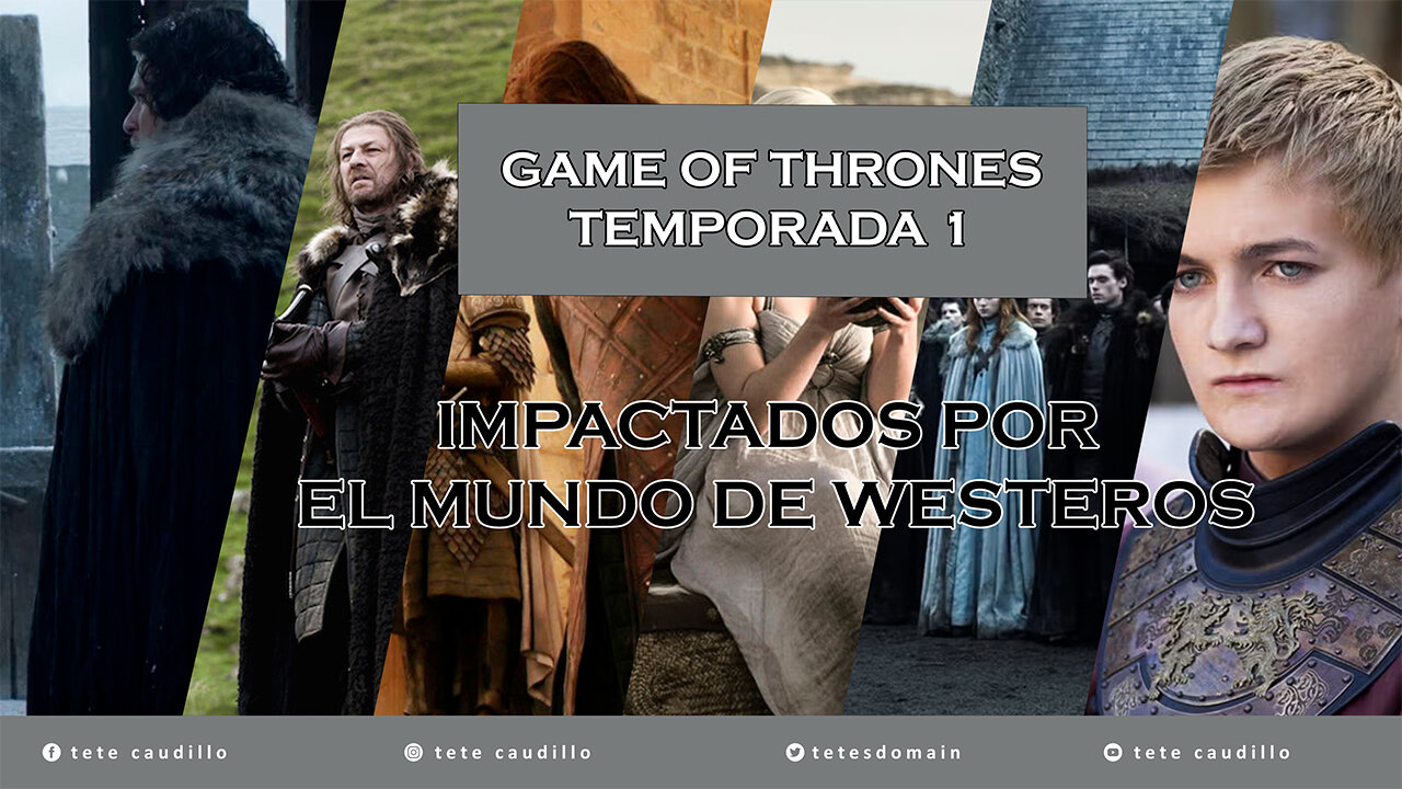 Game of Thrones Temporada 1 Impactados por el Violento mundo de Westeros