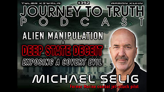 EP 392 | Ex Marine: Michael Selig | Alien Manipulation & Deep State Deceit | Exposing a Covert Evil