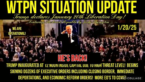 WTPN SIT/UP President Trump inaugurated, border closing, deportations, threats cont.