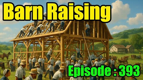 🍻Barn Raising No.29 : 393