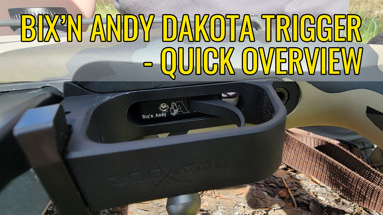 Overview of the Bix'N Andy Dakota Trigger