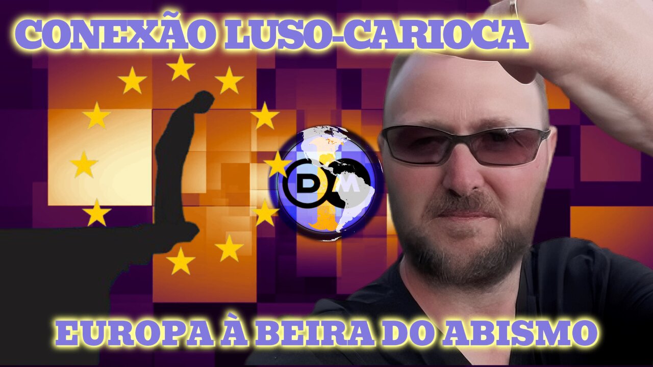 🇪🇺🧗‍♂️ Conexão Luso-Carioca - Europa à Beira do Abismo - Com Hugo Dionísio