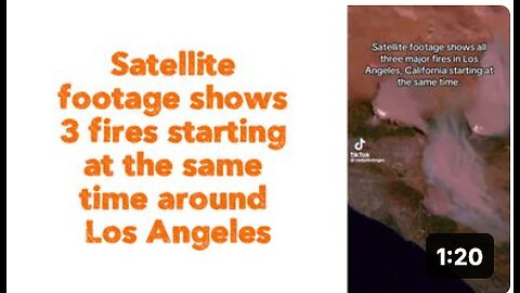 Satellite footage shows 3 fires starting at the same time around Los Angeles