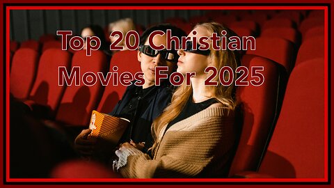 Top 20 Christian Movies For 2025