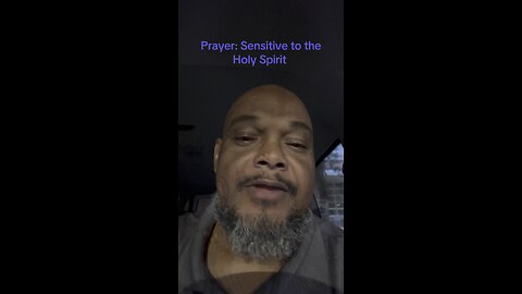 Sensitive to the Holy Spirit