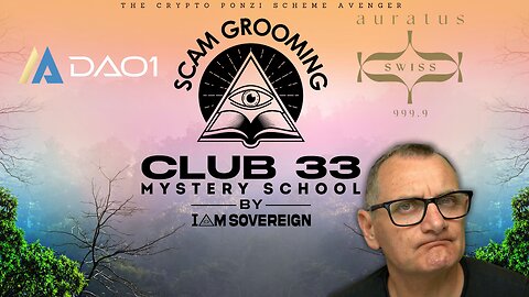 Exposing Club 33 Mystery School: Grooming for a Ponzi Scheme?