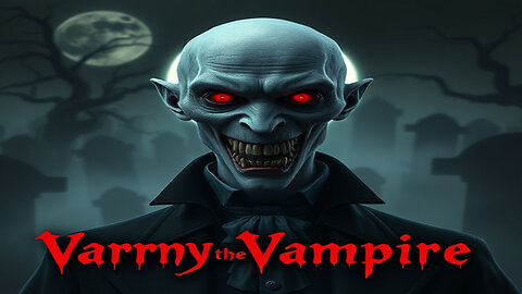 Varrny The Vampire| The Dark Screen Podcast |