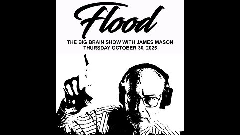 The Flood - 103025 - 0545 - James Mason Returns!