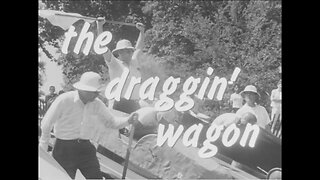 The Draggin' Wagon (1963 Original Black & White Film)