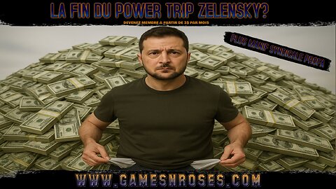 LA FIN DU POWERTRIP DE ZELENSKY?