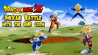 Chatting DBZ w/ the GND squad. Plus Dokkan.