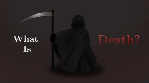 What Is Death?