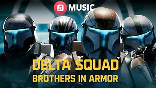 Delta Squad: Brothers In Armor - Republic Commando | Star Wars Cinematic Music Video