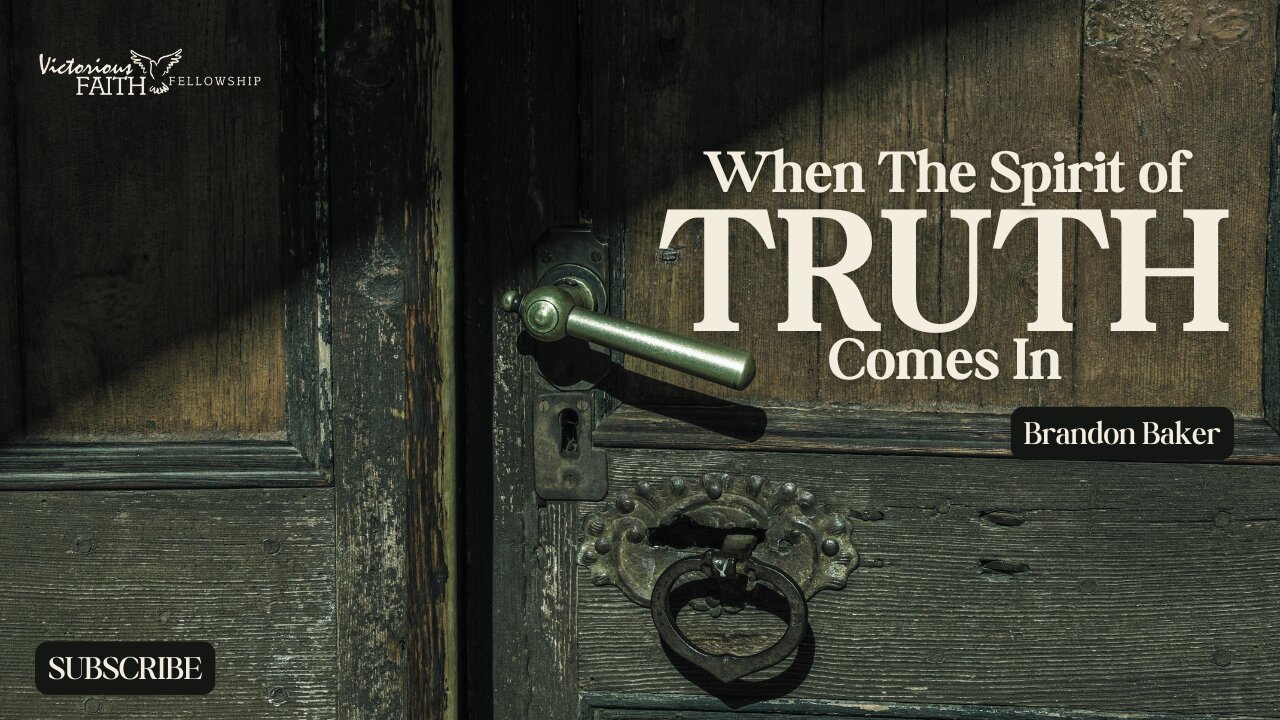 When The Spirit Of TRUTH Comes In