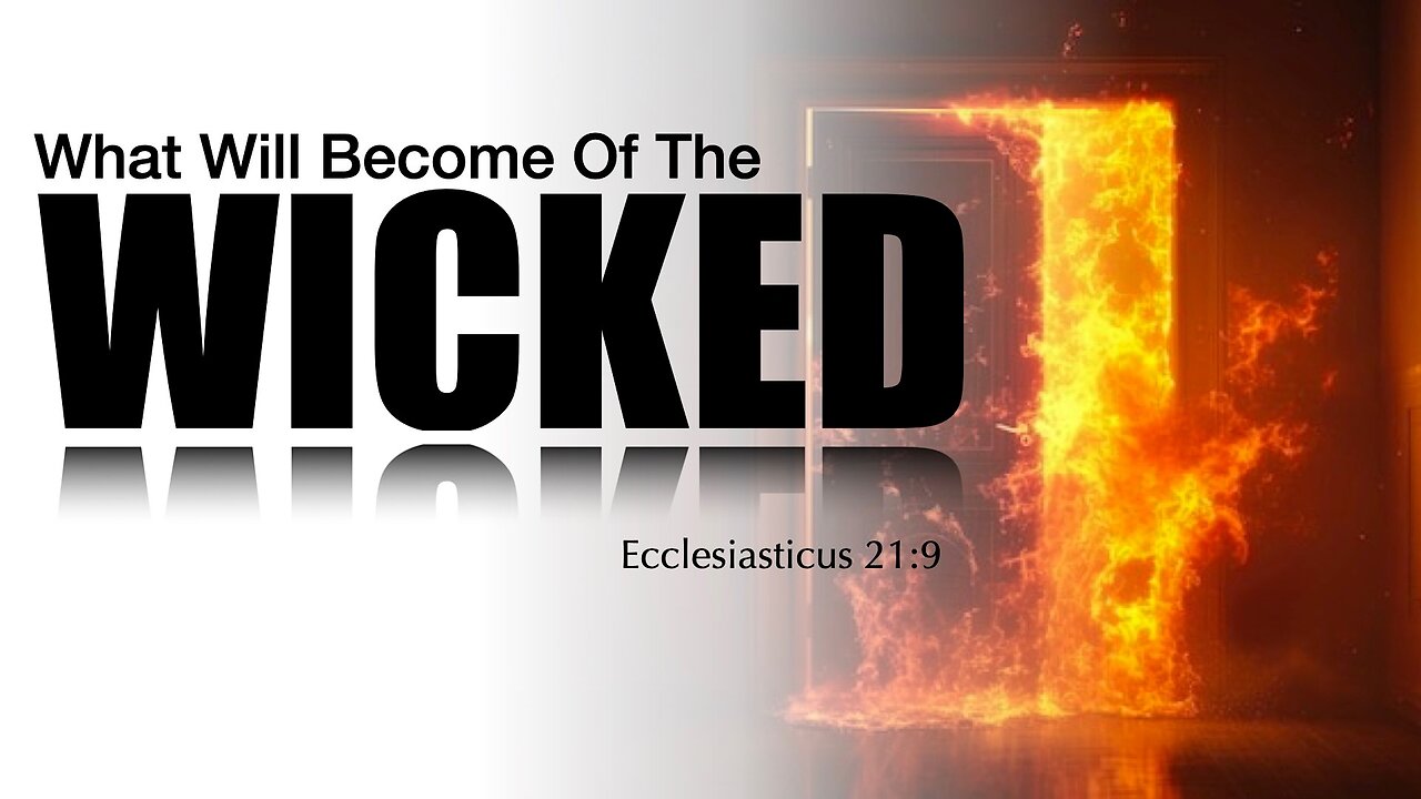 What will become of the wicked?